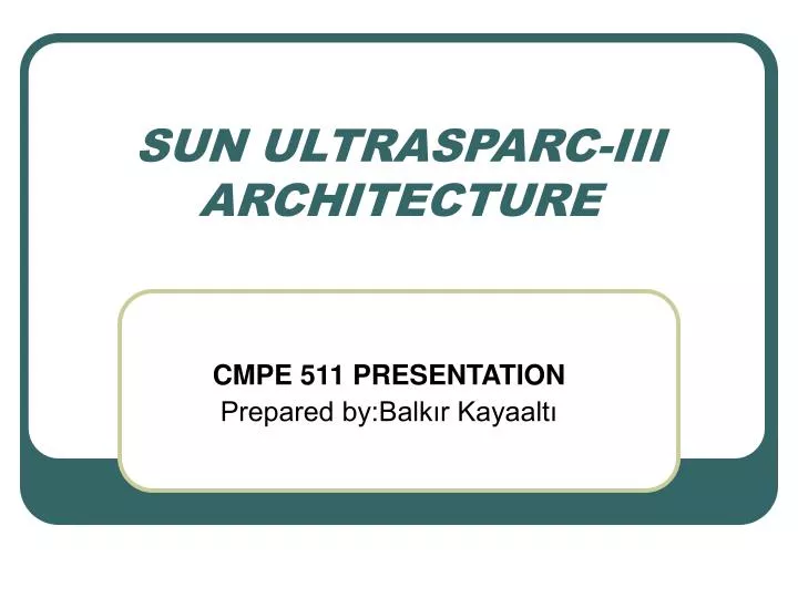 sun ultrasparc iii architecture