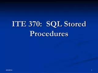ITE 370: SQL Stored Procedures