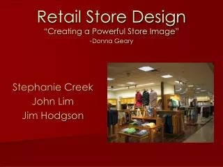 Retail Store Design “Creating a Powerful Store Image” - Donna Geary