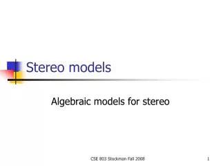 Stereo models