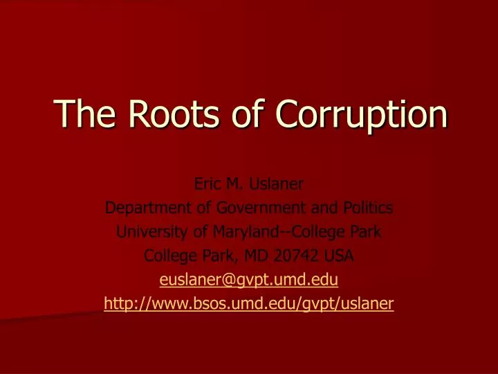 the roots of corruption