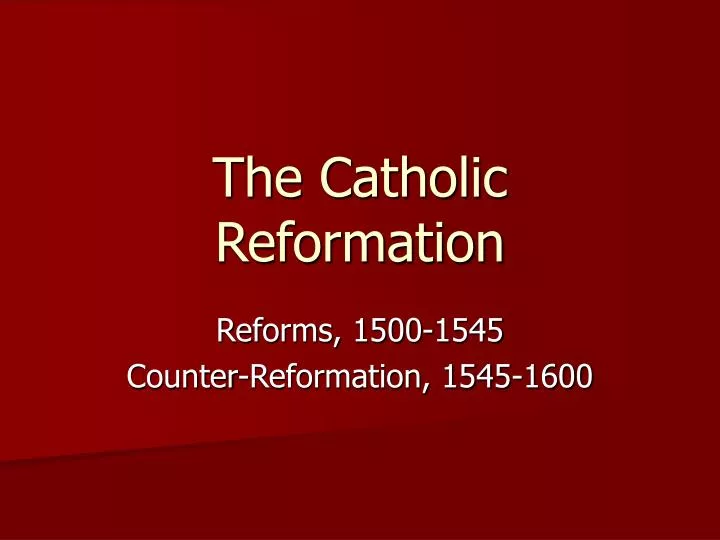 the catholic reformation