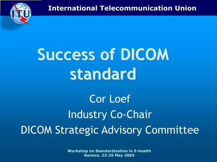 success of dicom standard
