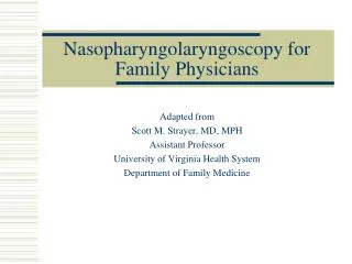 Nasopharyngolaryngoscopy for Family Physicians