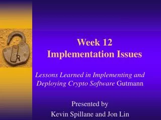 Week 12 Implementation Issues