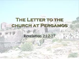The Letter to the church at Pergamos