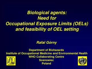 Biological agents: Need for Occupational Exposure Limits (OELs) and feasibility of OEL setting