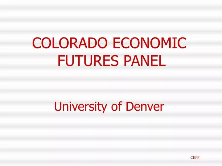 colorado economic futures panel university of denver