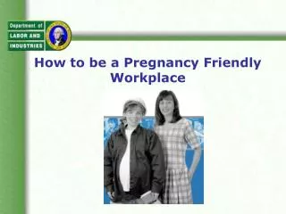 How to be a Pregnancy Friendly Workplace