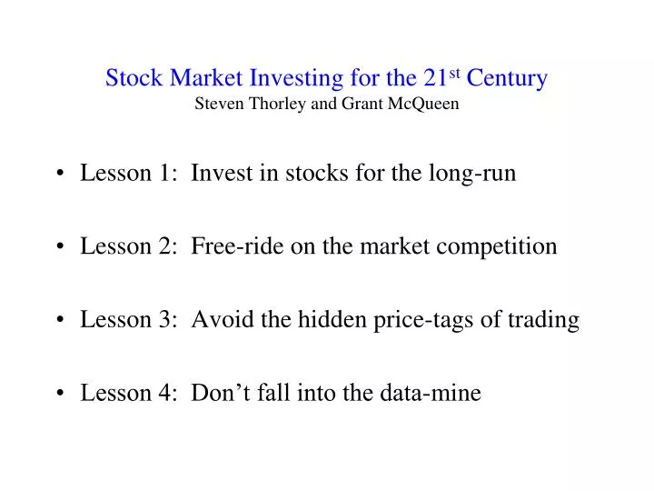 stock market investing for the 21 st century steven thorley and grant mcqueen