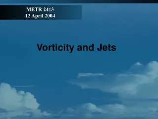 Vorticity and Jets