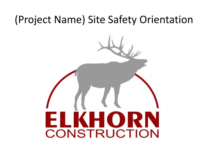 project name site safety orientation