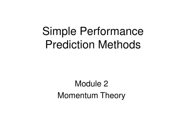 simple performance prediction methods