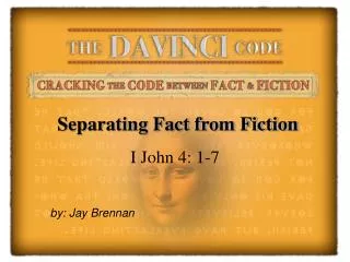 Separating Fact from Fiction