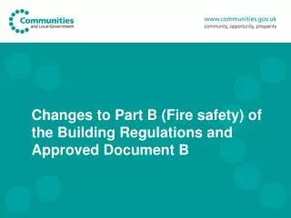 Changes to Part B (Fire safety) of the Building Regulations and Approved Document B