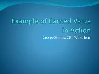 Example of Earned Value in Action