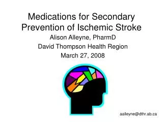 Medications for Secondary Prevention of Ischemic Stroke