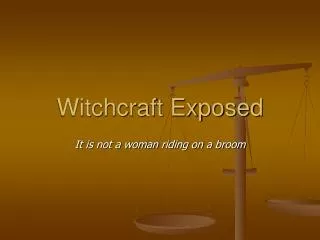 Witchcraft Exposed