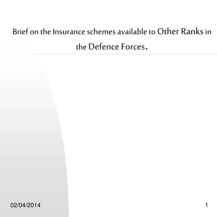 brief on the insurance schemes available to other ranks in the defence forces