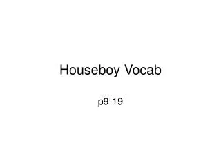 Houseboy Vocab