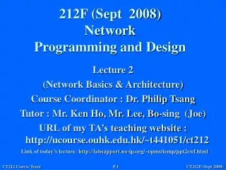 212F (Sept 2008) Network Programming and Design
