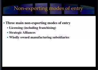 Non-exporting modes of entry