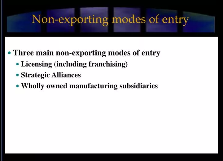 non exporting modes of entry