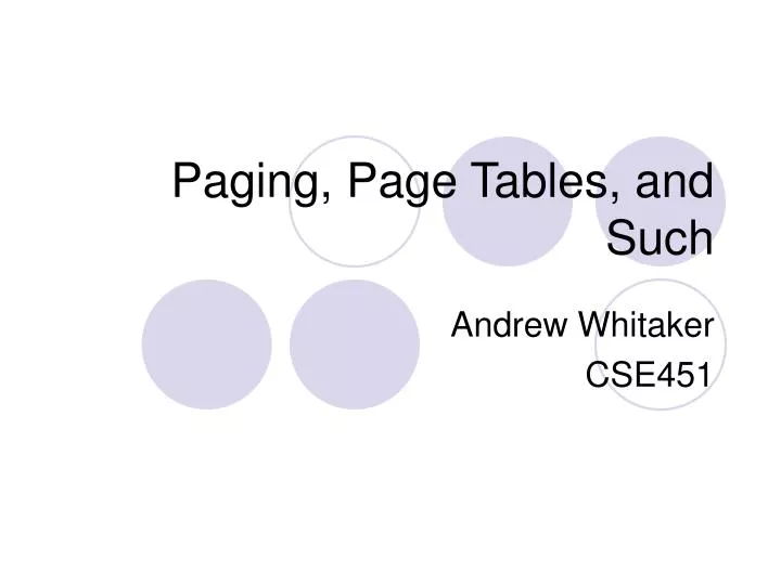 paging page tables and such