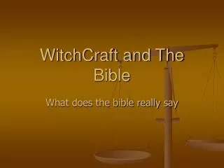 WitchCraft and The Bible