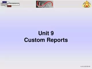 Unit 9 Custom Reports