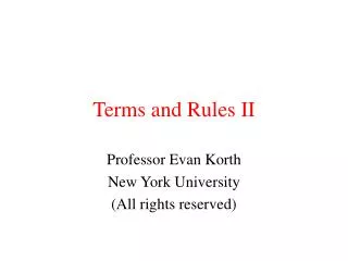 Terms and Rules II