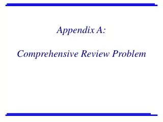 Appendix A: Comprehensive Review Problem