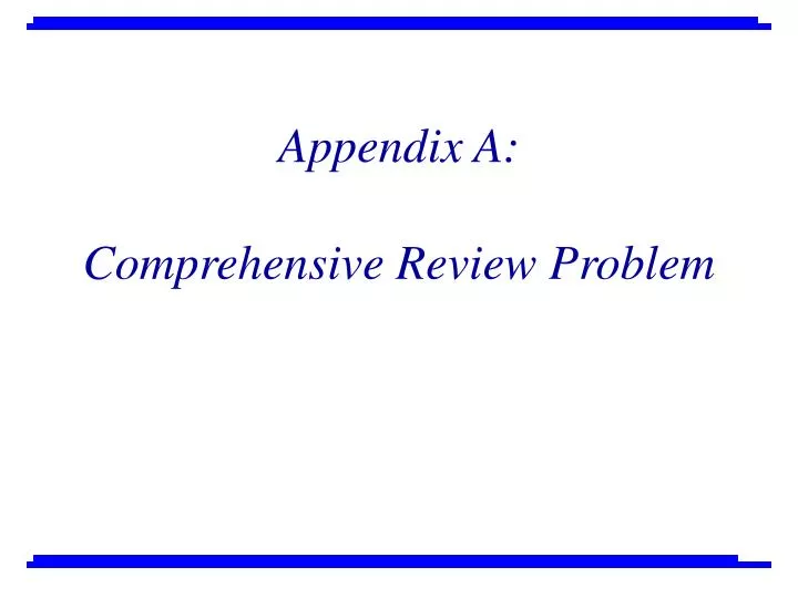 appendix a comprehensive review problem