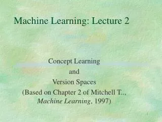 Machine Learning: Lecture 2