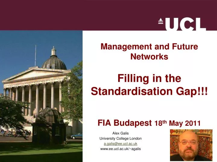 management and future networks filling in the standardisation gap fia budapest 18 th may 2011