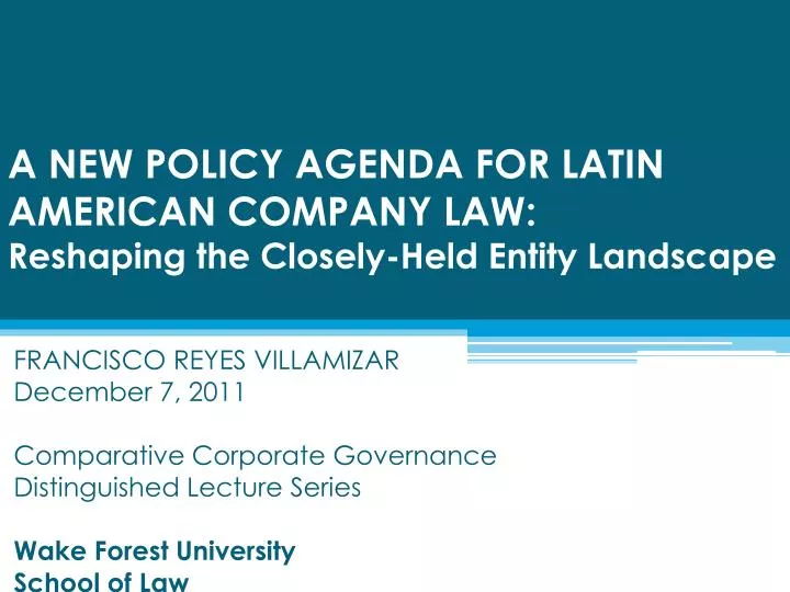 a new policy agenda for latin american company law reshaping the closely held entity landscape
