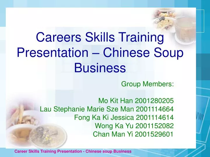 careers skills training presentation chinese soup business