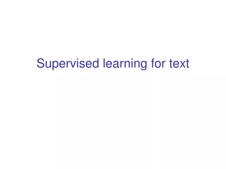 supervised learning for text