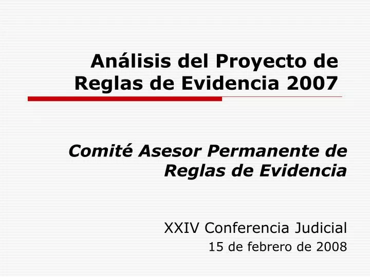 an lisis del proyecto de reglas de evidencia 2007