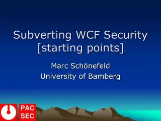 Subverting WCF Security [starting points]