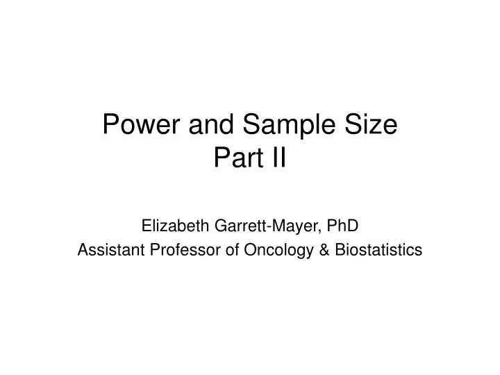 power and sample size part ii