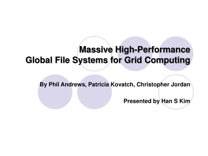 massive high performance global file systems for grid computing