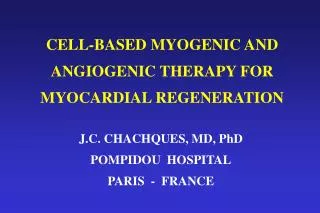 CELL-BASED MYOGENIC AND ANGIOGENIC THERAPY FOR MYOCARDIAL REGENERATION