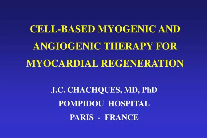 cell based myogenic and angiogenic therapy for myocardial regeneration