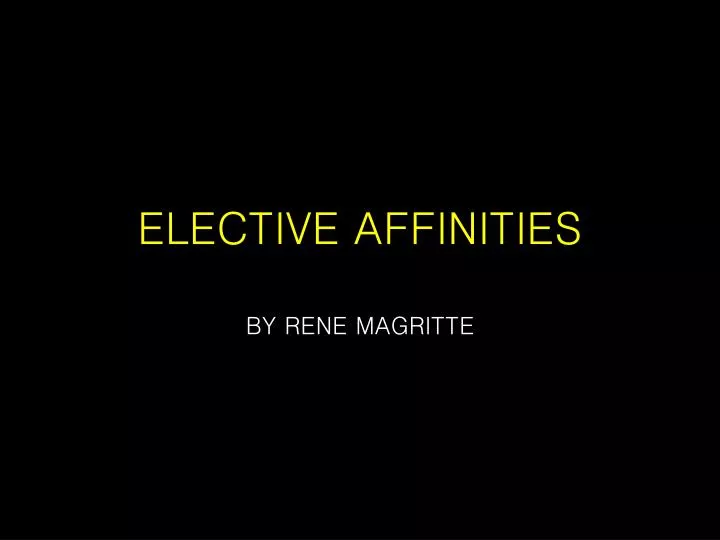 elective affinities