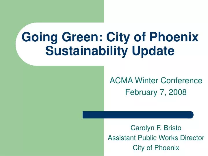 going green city of phoenix sustainability update