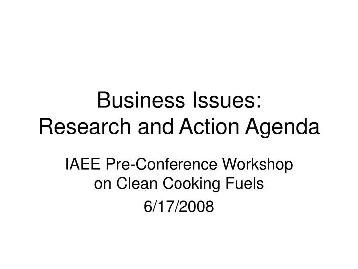 business issues research and action agenda