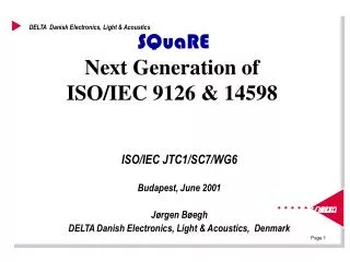 SQuaRE Next Generation of ISO/IEC 9126 &amp; 14598