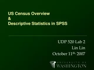 US Census Overview &amp; Descriptive Statistics in SPSS