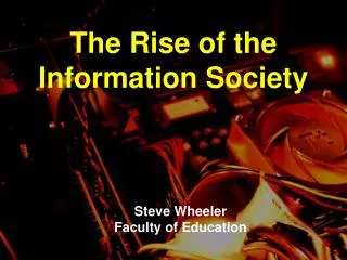 The Rise of the Information Society